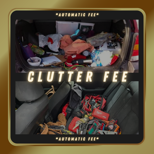 Cluttered area in need of cleaning, with the text 'Clutter Fee' and 'Automatic Fee' displayed, highlighting the additional charge for organizing and removing clutter